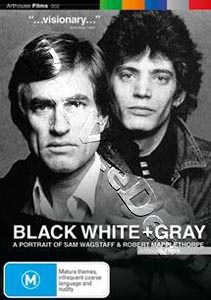 Black White Gray | Black White + Gray: A Portrait of Sam Wagstaff and Robert Mapplethorpe  |   DVD